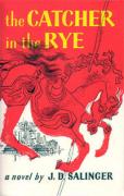 The Catcher in the Rye by J. D. Salinger