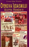OFENSIVA IUDAISMULUI ASUPRA ROM�NIEI
