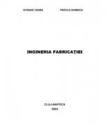 Ingineria fabricatiei