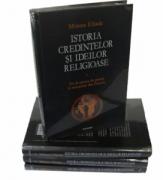 Mircea Eliade - istoria ideilor si credintelor religioase