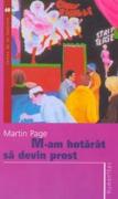 Martin Page - M-am hotarat sa devin prost