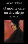 O moarte care nu dovedeste nimic