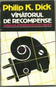 Philip K. Dick - Vanatorul de recompense
